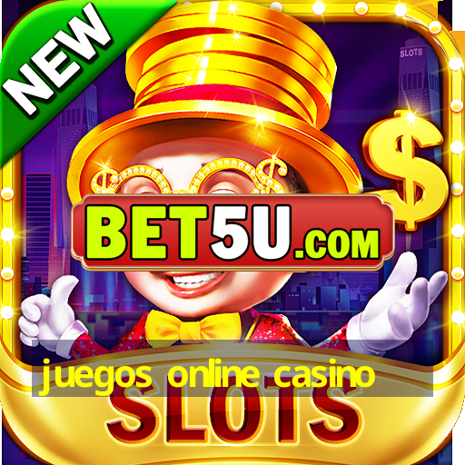 juegos online casino